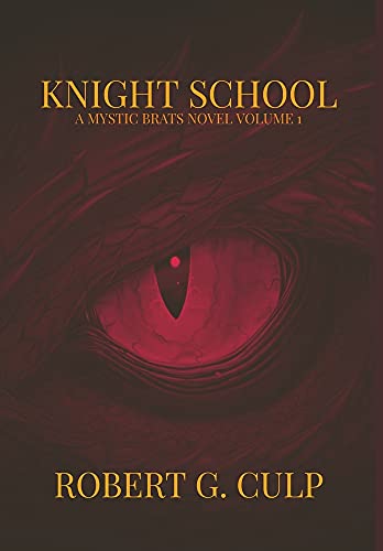 Knight School: A Mystic Brats Novel