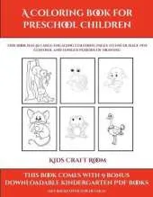 Kids Craft Room (A Coloring book for Preschool Children): This book has 50 extra-large pictures with thick lines to promote error free coloring to increase confidence, to reduce frustration, and to encourage longer periods of drawing