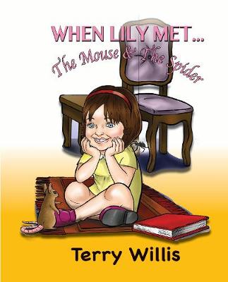 WHEN When Lily Met... The Mouse & The Spider: When Lily Met....