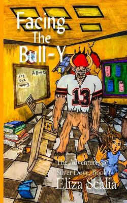 Facing the Bull-Y: A Young Adult Superhero Adventure