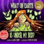 What on Earth is under my Bed.: Under My Bed
