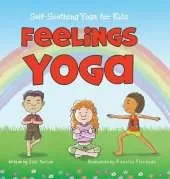 Feelings Yoga: Self-Soothing Yoga for Kids