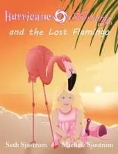 Hurricane Channing and the Lost Flamingo