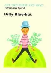 Introductory Reader B: Billy Blue-hat: The Village With Three Corners reading scheme