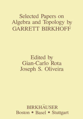 Selected Papers on Algebra and Topology by Garrett Birkhoff