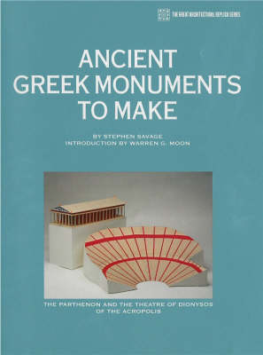 Ancient Greek Monuments to Make: The Parthenon & the Theatre of Dionysos of the Acropolis