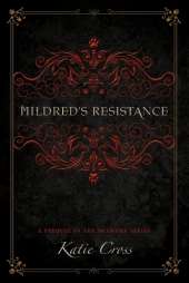 Mildred's Resistance