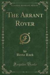 The Arrant Rover (Classic Reprint)