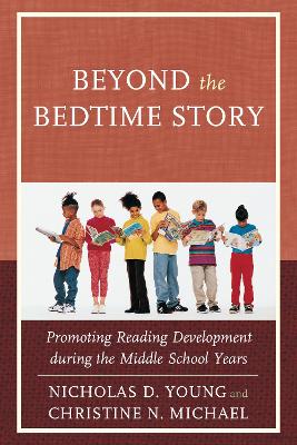 Beyond the Bedtime Story: Promoting Reading Development during the Middle School Years