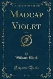 Madcap Violet, Vol. 1 of 3 (Classic Reprint)