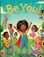 Be You!