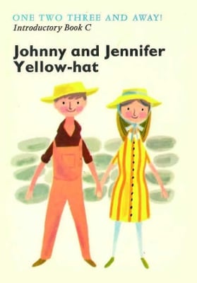 Introductory Reader C: Johnny and Jennifer Yellow-hat: The Village With Three Corners reading scheme