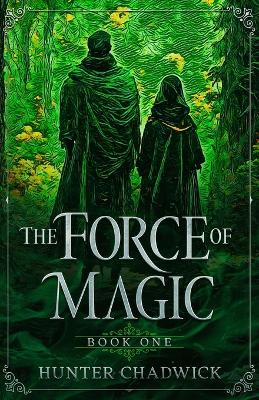 The Force of Magic