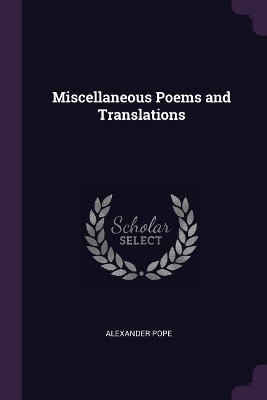 Miscellaneous Poems and Translations