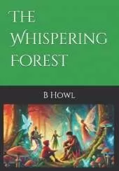 The Whispering Forest