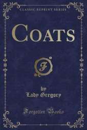 Coats (Classic Reprint)