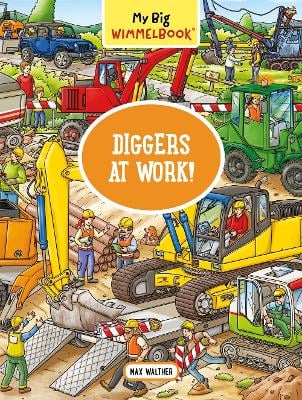My Big Wimmelbook® - Diggers at Work!: A Look-and-Find Book (Kids Tell the Story)