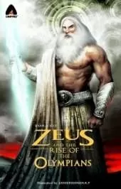 Zeus And The Rise Of The Olympians