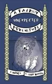 A Fair(l)y Unexpected Adventure
