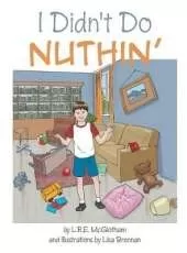 I Didn't Do Nuthin'