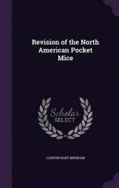 Revision of the North American Pocket Mice
