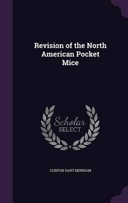 Revision of the North American Pocket Mice