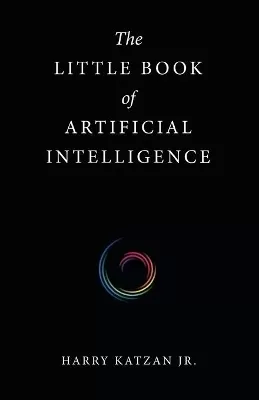 The Little Book of Artificial Intelligence