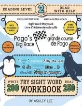 250 Sight Word Storybook, Pogo's Big Race (Level 2) Bilingual English/French Anglais/Français: Write Over 200 Fry Sight Words in English and French while you Read a Fun Story! 8.5"x11" (Index And Answer Key Included)