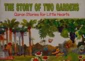 The Story of Two Gardens