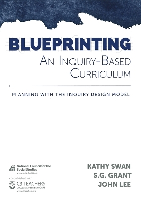 Blueprinting an Inquiry-Based Curriculum: Planning with the Inquiry Design Model