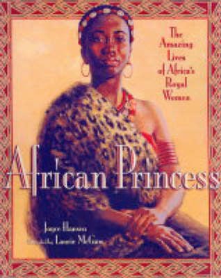 African Princess: The Amazing Lives of Africa's Royal Women