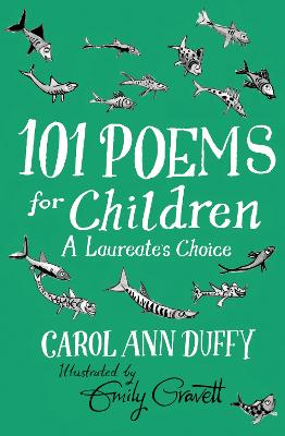 101 Poems for Children Chosen by Carol Ann Duffy: A Laureate's Choice
