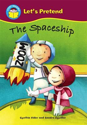 Start Reading: Let's Pretend: The Spaceship