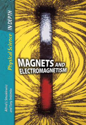 Magnets and Electromagnetism