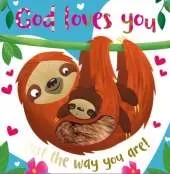 God Loves you Just the Way you Are