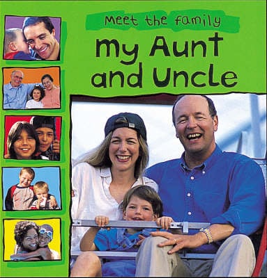 Meet The Family: My Aunt and Uncle