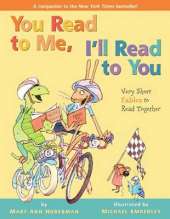 You Read to Me, I'll Read to You: Very Short Fables to Read Together