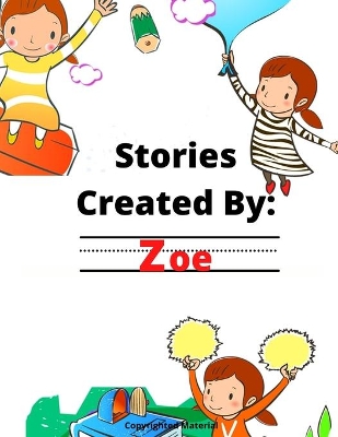 Stories Created By: Zoe