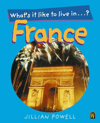 What's It Like To Live In: France?