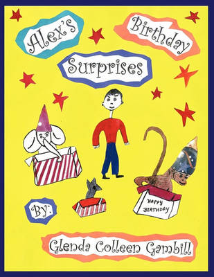 Alex's Birthday Surprises
