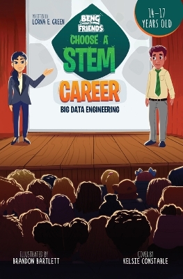 Beng & Friends: Choose a STEM Career Big Data Engineering: Choose