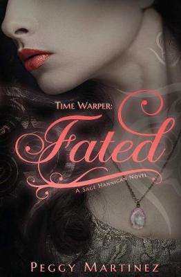 Time Warper: Fated: A Sage Hannigan Novel