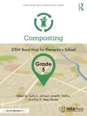 Composting, Grade 5: STEM Road Map for Elementary School