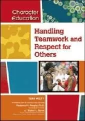 Handling Teamwork and Respect for Others