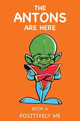 Positively Me: Fun Learning with the Antons