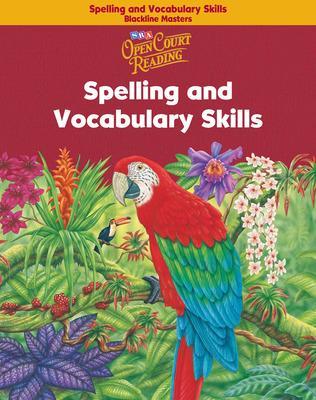 Open Court Reading, Spelling and Vocabulary Skills Blackline Masters, Grade 6