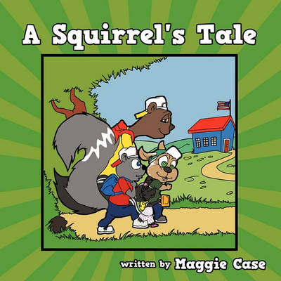 A Squirrel's Tale