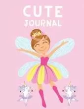 Cute Journal: Unicorn Notebook and Journal for Girls - Draw and Write Journal - Self-Journaling - Girls journal