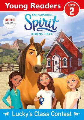 Spirit Riding Free: Young Reader Lucky's Class Contest