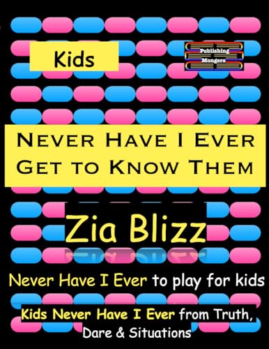 Kids Never Have I Ever - Get to Know Them